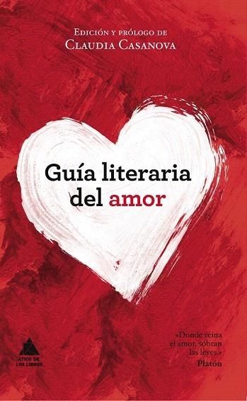GUÍA LITERARIA DEL AMOR | 9788493829537 | CASANOVA, CLAUDIA (ED) | Llibreria La Gralla | Llibreria online de Granollers