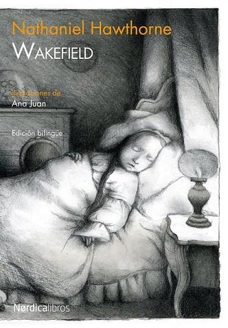 WAKEFIELD (EDICION BILINGUE ILUSTRADA) | 9788492683413 | HAWTHORNE, NATHANIEL | Llibreria La Gralla | Llibreria online de Granollers