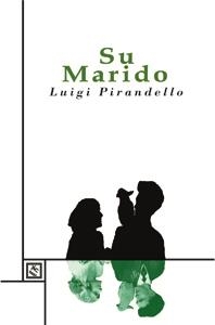 SU MARIDO | 9788493950521 | PIRANDELLO, LUIGI | Llibreria La Gralla | Llibreria online de Granollers