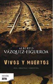 VIVOS Y MUERTOS | 9788498722765 | VAZQUEZ FIGUEROA,ALBERTO | Llibreria La Gralla | Llibreria online de Granollers