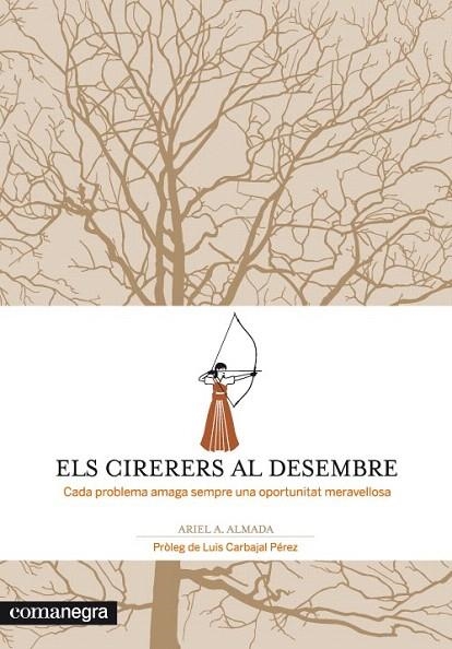 CIRERERS AL DESEMBRE, ELS | 9788415097259 | ANDRÉS ALMADA, ARIEL | Llibreria La Gralla | Llibreria online de Granollers