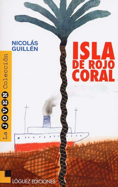 ISLA DE ROJO CORAL (LA JOVEN COLECCIÓN 33) | 9788485334681 | GUILLÉN, NICOLÁS | Llibreria La Gralla | Llibreria online de Granollers