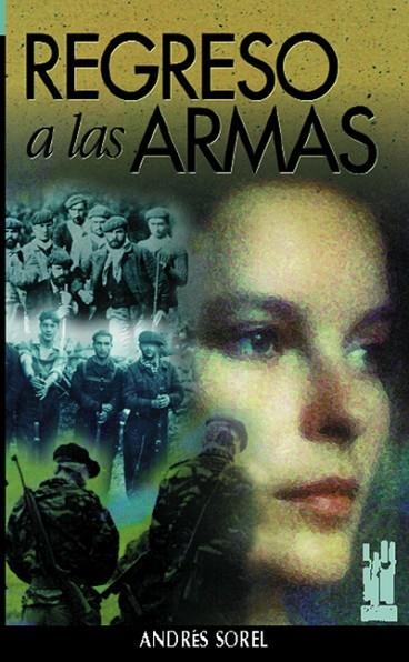 REGRESO A LAS ARMAS | 9788481360929 | SOREL, ANDRES | Llibreria La Gralla | Llibreria online de Granollers