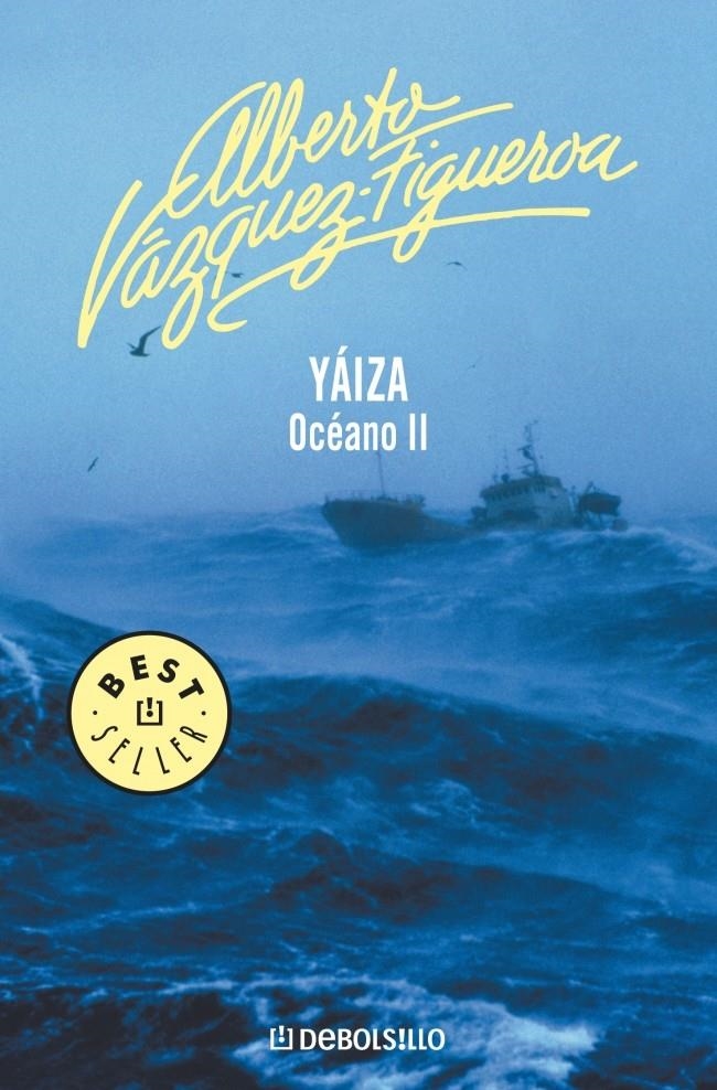 YAIZA (OCEANO II) (DEBOLSILLO BESTSELLER 69/14) | 9788497930420 | VAZQUEZ-FIGUEROA, ALBERTO | Llibreria La Gralla | Llibreria online de Granollers