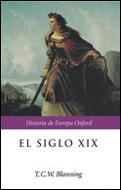 SIGLO XIX, EL (HISTORIA DE EUROPA OXFORD) | 9788484323419 | BLANNING, T.C.W. | Llibreria La Gralla | Llibreria online de Granollers
