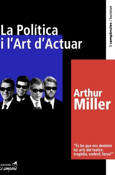 POLITICA I L'ART DE ACTUAR, LA | 9788495616210 | MILLER, ARTHUR | Llibreria La Gralla | Llibreria online de Granollers