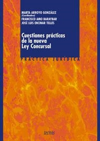 CUESTIONES PRACTICAS DE LA NUEVA LEY CONCURSAL | 9788430941919 | ARROYO GONZALEZ, MARTA (COORD.) | Llibreria La Gralla | Llibreria online de Granollers