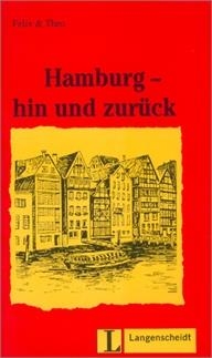 HAMBURG HIN UND ZURUCK (LEICHTE LEKTUREN NIVELL 1) | 9783468496936 | FELIX & THEO | Llibreria La Gralla | Llibreria online de Granollers