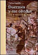 DUERMES Y ME OLVIDAS | 9788484326519 | GARRIDO, CARLOS | Llibreria La Gralla | Llibreria online de Granollers