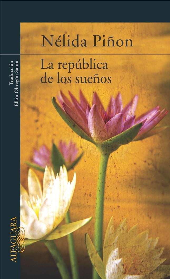 REPUBLICA DE LOS SUEÑOS, LA | 9788420469416 | PIÑON, NELIDA | Llibreria La Gralla | Llibreria online de Granollers