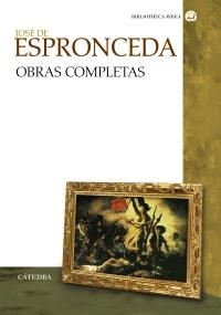 OBRAS COMPLETAS ESPRONCEDA | 9788437623078 | ESPRONCEDA, JOSE DE | Llibreria La Gralla | Llibreria online de Granollers