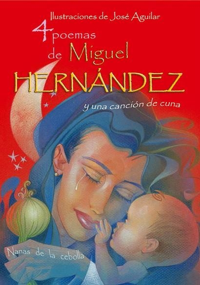4 POEMAS DE MIGUEL HERNANDEZ Y UNA CANCION DE CUNA | 9788493416065 | HERNÁNDEZ, MIGUEL | Llibreria La Gralla | Llibreria online de Granollers