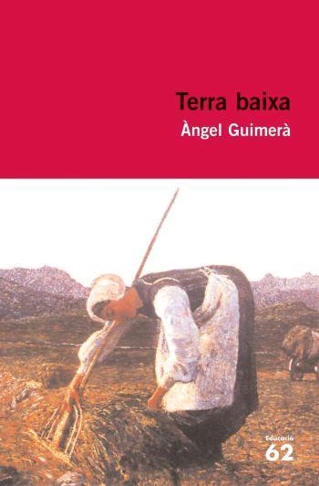 TERRA BAIXA (EDUCACIÓ 62) | 9788492672875 | GUIMERÀ, ÀNGEL | Llibreria La Gralla | Llibreria online de Granollers