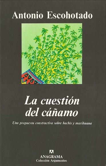 CUESTION DEL CAÑAMO, LA (ARGUMENTOS) | 9788433905468 | ESCOHOTADO, ANTONIO | Llibreria La Gralla | Llibreria online de Granollers