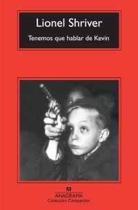 TENEMOS QUE HABLAR DE KEVIN | 9788433973504 | SHRIVER, LIONEL | Llibreria La Gralla | Llibreria online de Granollers