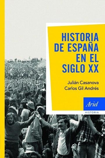 HISTORIA DE ESPAÑA EN EL SIGLO XX | 9788434434912 | CASANOVA, JULIAN; GIL ANDRES, CARLOS | Llibreria La Gralla | Llibreria online de Granollers