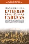 ENTERRAD LAS CADENAS | 9788483077016 | HOCHSCHILD, ADAM | Llibreria La Gralla | Llibreria online de Granollers