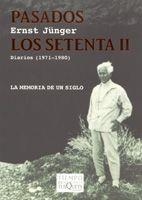 PASADOS LOS SETENTA 2. DIARIOS 1971-1980 | 9788483104828 | JUNGER, ERNST | Llibreria La Gralla | Llibreria online de Granollers