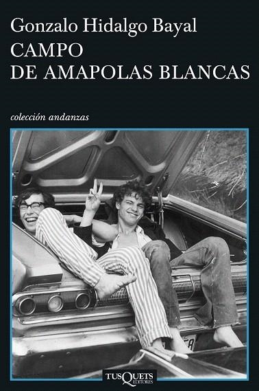 CAMPO DE AMAPOLAS BLANCAS (ANDANZAS, 660) | 9788483830697 | HIDALGO BAYAL, GONZALO | Llibreria La Gralla | Llibreria online de Granollers
