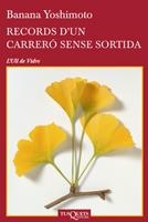 RECORDS D'UN CARRERÓ SENSE SORTIDA (L'ULL DE VIDRE) | 9788483833407 | YOSHIMOTO, BANANA | Llibreria La Gralla | Llibreria online de Granollers