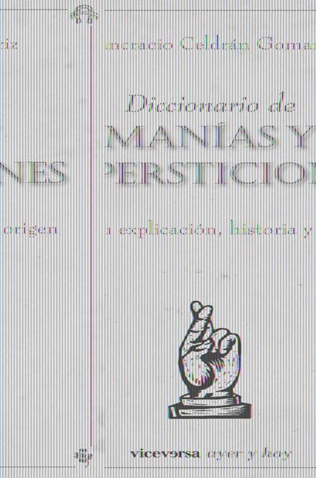 DICCIONARIO DE MANÍAS Y SUPERSTICIONES | 9788492819669 | CELDRÁN GOMARIZ, PANCRACIO | Llibreria La Gralla | Llibreria online de Granollers