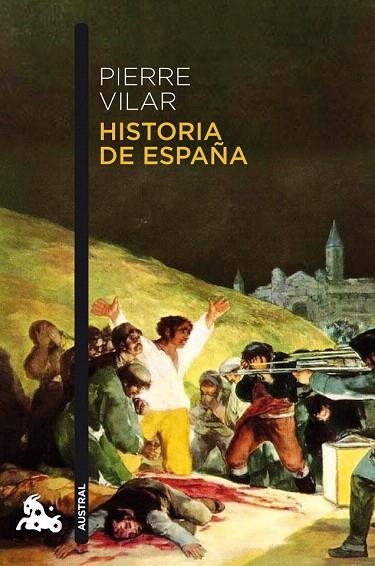 HISTORIA DE ESPAÑA (AUSTRAL HUMANIDADES 794) | 9788408112389 | VILAR, PIERRE | Llibreria La Gralla | Llibreria online de Granollers