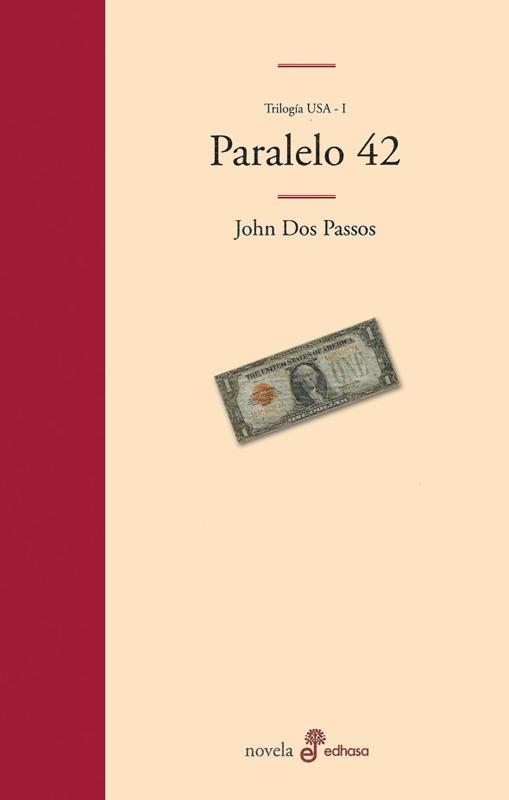 PARALELO 42 (TRILOGIA USA I) | 9788435009614 | DOS PASSOS, JOHN | Llibreria La Gralla | Llibreria online de Granollers