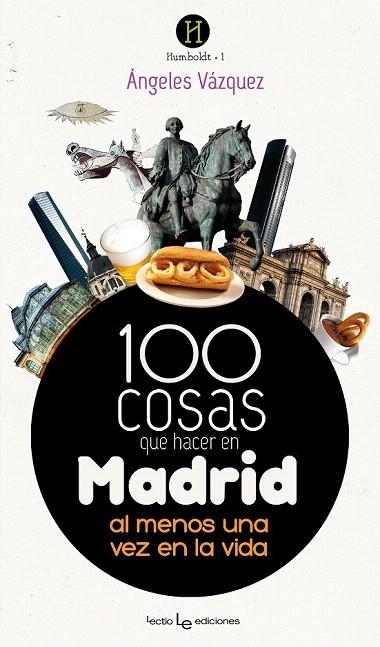 100 COSAS QUE HACER EN MADRID | 9788415088790 | VÁZQUEZ, ÁNGELES | Llibreria La Gralla | Llibreria online de Granollers
