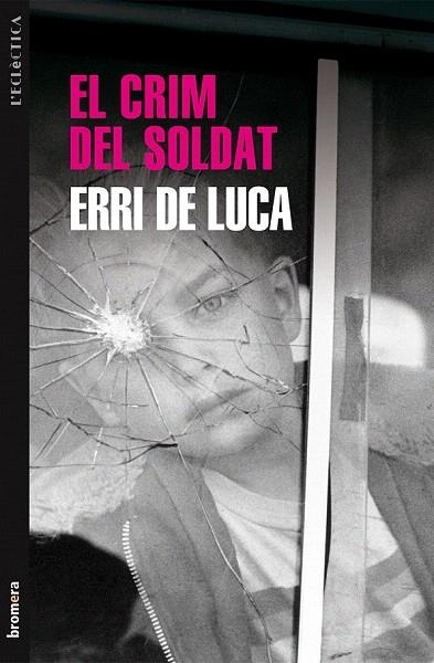 CRIM DEL SOLDAT, EL | 9788490260968 | DE LUCA, ERRI  | Llibreria La Gralla | Llibreria online de Granollers
