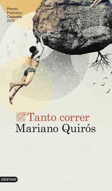 TANTO CORRER | 9788423347049 | QUIRÓS, MARIANO | Llibreria La Gralla | Llibreria online de Granollers