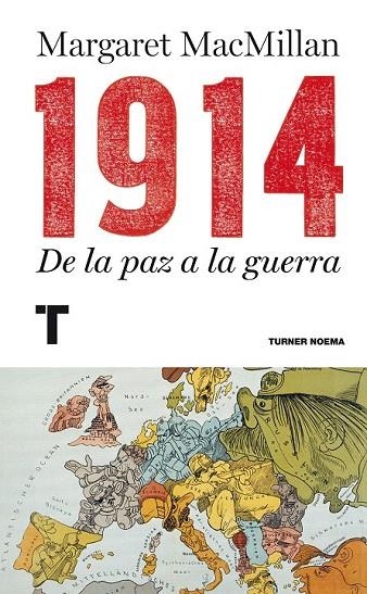 1914 DE LA PAZ A LA GUERRA (NOEMA) | 9788415832089 | MACMILLAN, MARGARET | Llibreria La Gralla | Llibreria online de Granollers