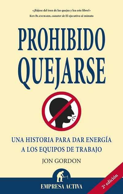 PROHIBIDO QUEJARSE | 9788492452187 | GORDON, JON | Llibreria La Gralla | Llibreria online de Granollers