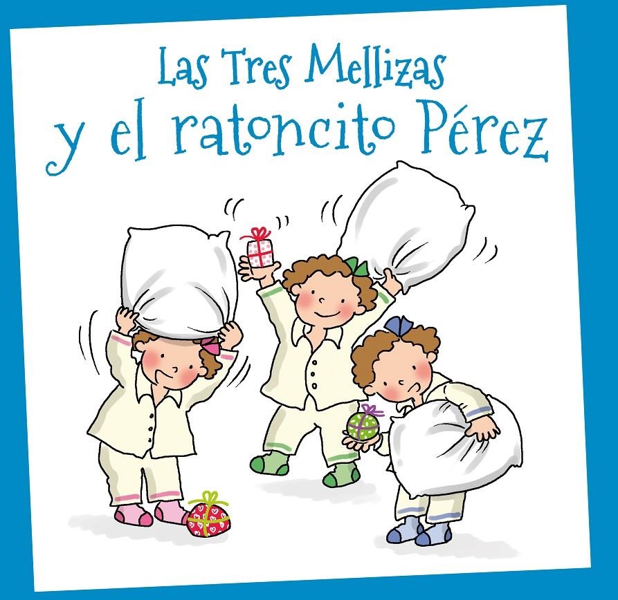 TRES MELLIZAS Y EL RATONCITO PÉREZ, LAS | 9788415187486 | Llibreria La Gralla | Llibreria online de Granollers