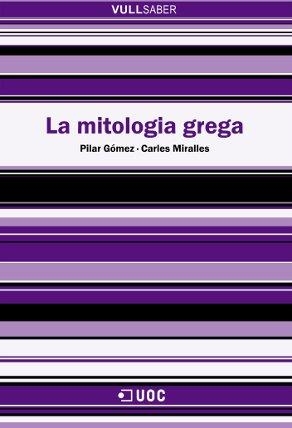 MITOLOGIA GREGA, LA (VULL SABER) | 9788497886000 | GOMEZ, PILAR / MIRALLES, CARLES | Llibreria La Gralla | Llibreria online de Granollers