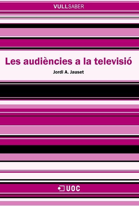 AUDIENCIES A LA TELEVISIO, LES (VULL SABER,75) | 9788497887007 | JAUSET, JORDI A. | Llibreria La Gralla | Llibreria online de Granollers