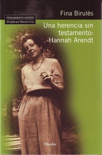 HERENCIA SIN TESTAMENTO HANNAH ARENDT (PENSAMIENTO HERDER) | 9788425425189 | BIRULES, FINA | Llibreria La Gralla | Llibreria online de Granollers