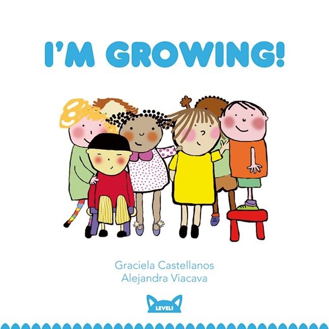 I'M GROWING | 9788415207405 | CASTELLANOS, GRACIELA / VIACAVA, ALEJANDRA | Llibreria La Gralla | Llibreria online de Granollers