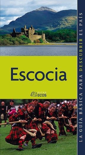 ESCOCIA (GUIAS ECOS) | 9788493655426 | AUQUE MAS, EVA | Llibreria La Gralla | Llibreria online de Granollers