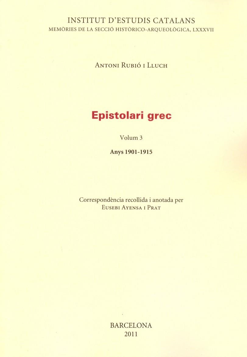 EPISTOLARI GREC VOLUM 3 | 9788499650388 | RUBIO, ANTONI | Llibreria La Gralla | Llibreria online de Granollers