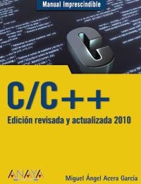 C/C++. EDICION 2010 | 9788441526143 | ACERA GARCÍA, MIGUEL ÁNGEL | Llibreria La Gralla | Llibreria online de Granollers