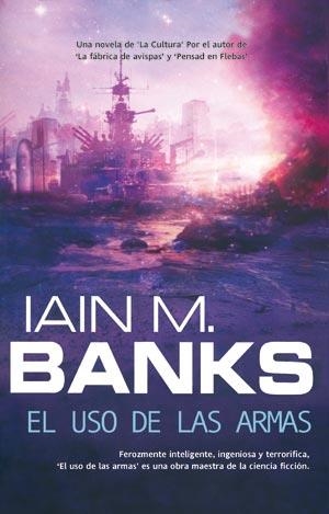 USO DE LAS ARMAS, EL | 9788498004489 | BANKS, IAIN M. | Llibreria La Gralla | Llibreria online de Granollers