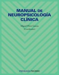 MANUAL DE NEUROPSICOLOGIA CLINICA | 9788436822151 | PEREZ GARCIA, MIGUEL | Llibreria La Gralla | Llibreria online de Granollers