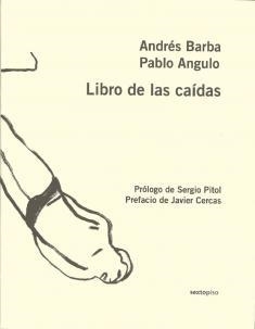 LIBRO DE LAS CAÍDAS | 9788496867666 | BARBA, ANDRES; ANGULO, PABLO | Llibreria La Gralla | Llibreria online de Granollers