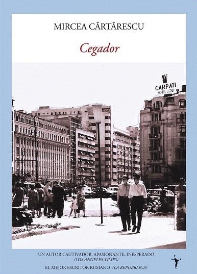 CEGADOR | 9788496601796 | CARTARESCU, MIRCEA | Llibreria La Gralla | Llibreria online de Granollers