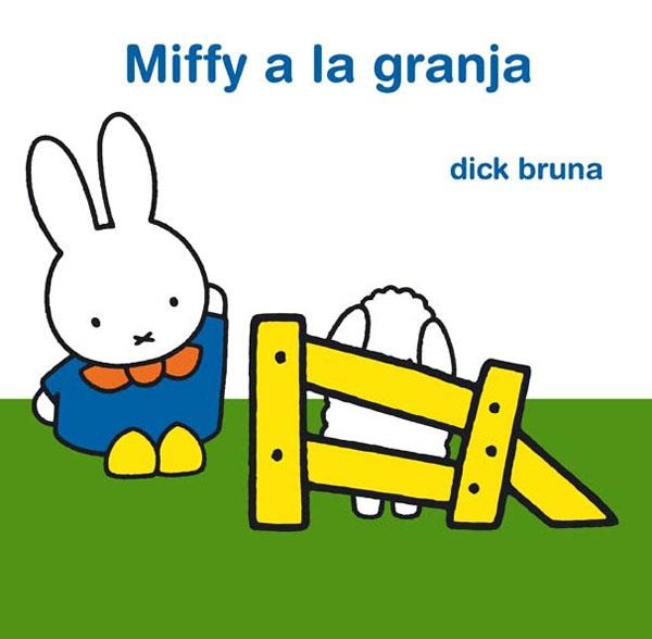 MIFFY A LA GRANJA | 9788434237728 | BRUNA, DICK | Llibreria La Gralla | Llibreria online de Granollers
