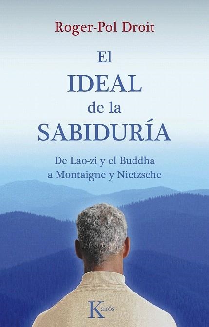 IDEAL DE LA SABIDURÍA, EL | 9788499880198 | DROIT, ROGER POL | Llibreria La Gralla | Llibreria online de Granollers