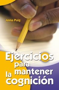 EJERCICIOS PARA MANTENER LA COGNICIÓN 1 | 9788498421200 | PUIG, ANNA | Llibreria La Gralla | Llibreria online de Granollers