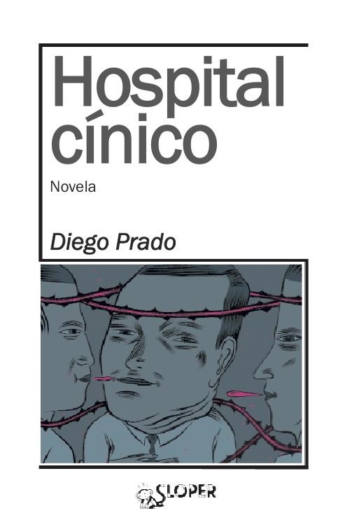 HOSPITAL CÍNICO | 9788494143748 | PRADO FRANCO, DIEGO | Llibreria La Gralla | Llibreria online de Granollers