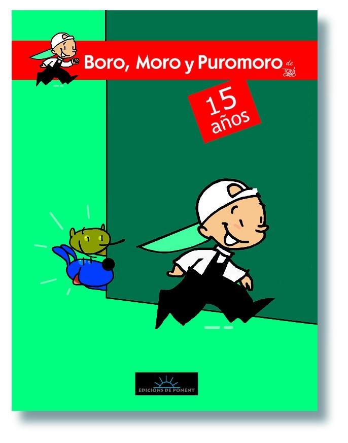 BORO MORO Y PUROMORO | 9788415944140 | CABO, TONI | Llibreria La Gralla | Llibreria online de Granollers