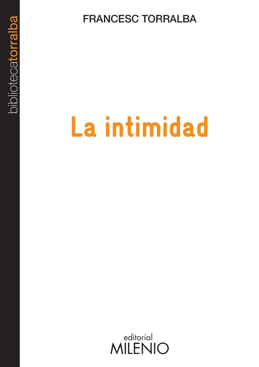 INTIMIDAD, LA | 9788497436014 | TORRALBA, FRANCESC | Llibreria La Gralla | Llibreria online de Granollers
